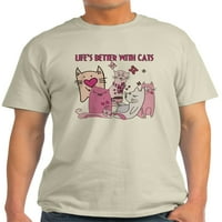 Cafepress - Život je bolji s mačkama mačke - lagana majica - CP