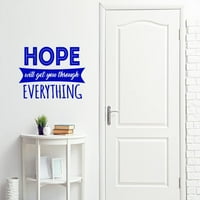 Nada će vam pomoći da prođete kroz sve, inspirativni citat na zidnoj naljepnici